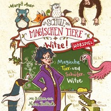 Die Schule der magischen Tiere - Hörspiele: Witze!, Margit Auer
