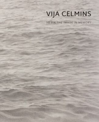 Vija Celmins: To Fix the Image in Memory by Gary Garrels (English) Hardcover Boo