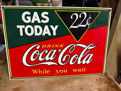 DRINK COCA COLA GAS TODAY PORCELAIN METAL SIGN SODA POP 1991 Ande Rooney?