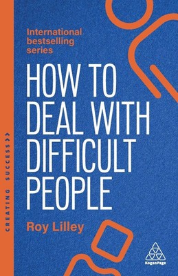 How to Deal with Difficult People | Roy Lilley | Taschenbuch | Creating Success