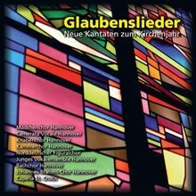 Glaubenslieder - Neue Kantaten zum Kirchenjahr von Mä... | CD | Zustand sehr gut
