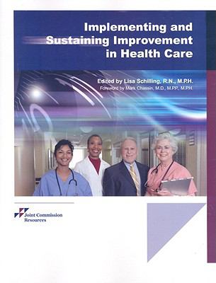 Implementing and Sustaining Improvement in Health Care by Joint Commission