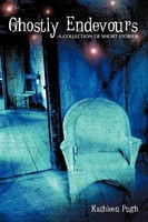 Kathleen Pugh | Ghostly Endevours-A Collection Of Short Stories | Taschenbuch