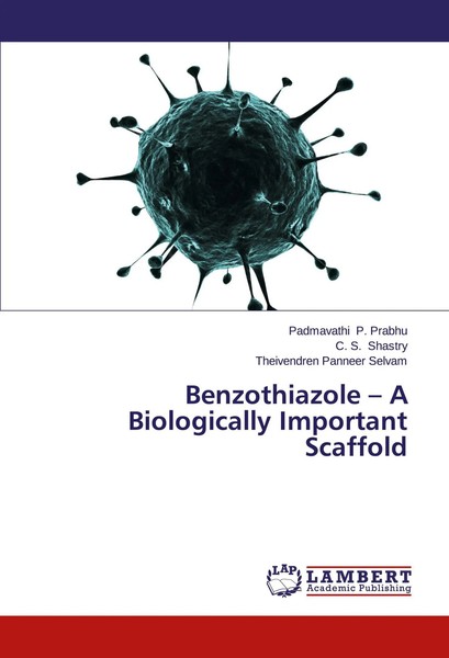Padmavathi P. Prabhu (U. A.) | Benzothiazole - A Biologically Important Scaffold-image
