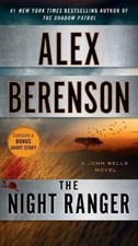 Alex Berenson The Night Ranger (Paperback) John Wells Novel