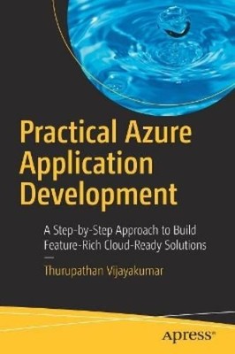 Thurupathan Vijayakumar Practical Azure Application Development (Taschenbuch)