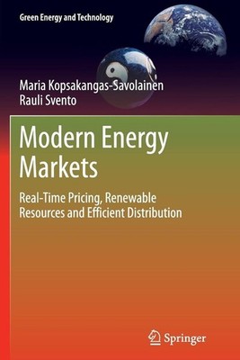 Modern Energy Markets: Real-Time Pricing, Renewable Resources and Efficient Dist