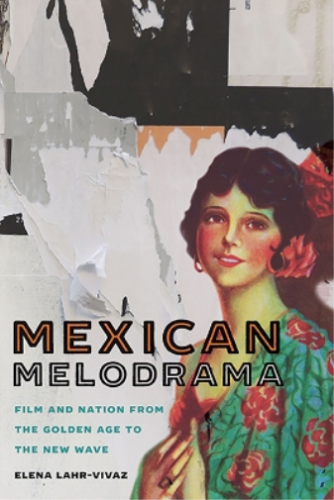 Elena Lahr-Vivaz Mexican Melodrama (Hardback) - 第 1/1 張圖片