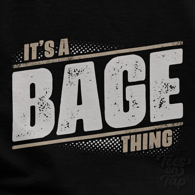 IT'S A BAGE THING T-SHIRT Name Nachname lustig Familie Geschenkidee