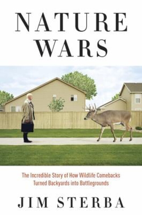 Nature Wars: How Wildlife Comebacks Sparked Unexpected Ecological Battles