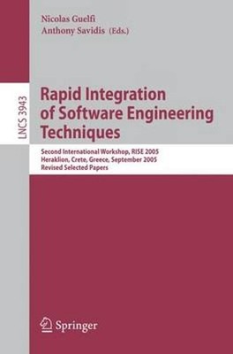 Rapid Integration of Software Engineering Techniques: Second International: New