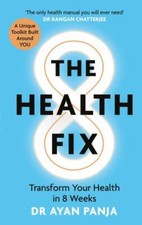 The Health Fix: Transform Your Health in 8 W... 9781914239298 by Panja, Dr. Ayan