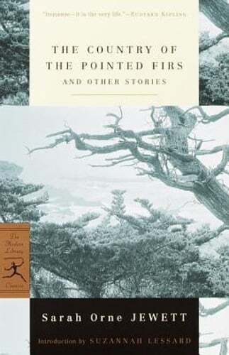The Country of the Pointed Firs and Other Stories by Sarah Orne Jewett: Used