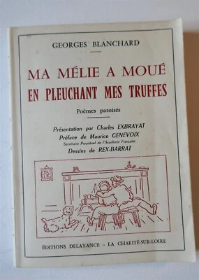 Dédicacé par Georges Blanchard - Ma Mélie à moué - Charité sur Loire 1960 - Photo 1/4