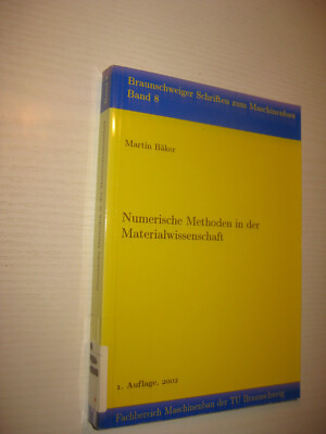 Numerische Methoden in der Materialwissenschaft - von Martin Bäker , 1. A. 2002