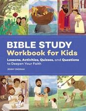 Bible Study Workbook for Kids: Lessons, Activities, Quizzes, and Questions