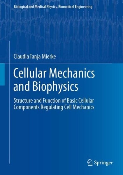 Cellular Mechanics And Biophysics Claudia Tanja Mierke-image