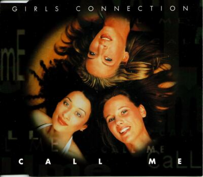Girls Connection - Call Me (1997,Import)