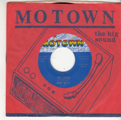 MARY WELLS - TWO LOVERS - ORIGINAL MOTOWN RECORDS 45 - GREAT SHAPE
