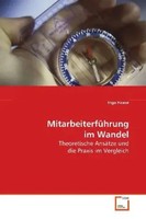 MitarbeiterfüHrung Im Wandel Theoretische AnsäTze Und Die Praxis Im Vergleich