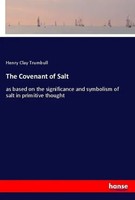 The Covenant Of Salt Henry Clay Trumbull Taschenbuch 200 S. Englisch 2018