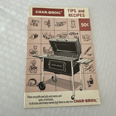 Char-Broil Tips And Recipes Grilling How-to Vintage