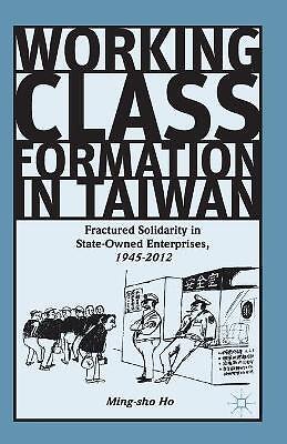 Working Class Formation in Taiwan - 9781349487462