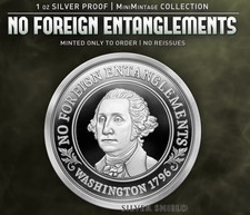 2026 - No Foreign Entanglements  1 oz .999 Fine Silver Shield ROUND MINIMINTAGE
