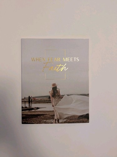 NEW “When Fear Meets Faith” By The Daily Grace CO. 92 Pg.Paperback, Bible Study