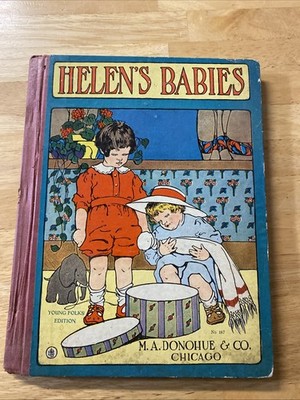 Helen's Babies John Habberton Grosset & Dunlap Illustrated 1908 Antique HC Book