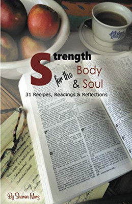 Strength for the Body & Soul Sharon Merz New Book 9781735952925