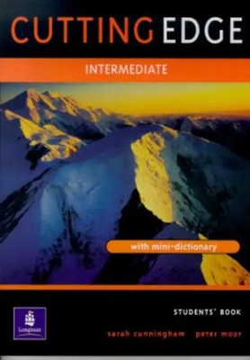Cutting Edge, Intermediate : Students' Book: A Practical Approach to Task Based