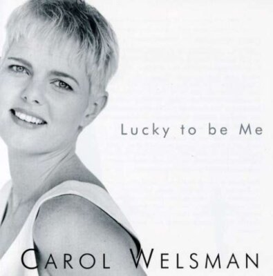 Lucky to Be Me - Carol Welsan - CD - VERY GOOD
