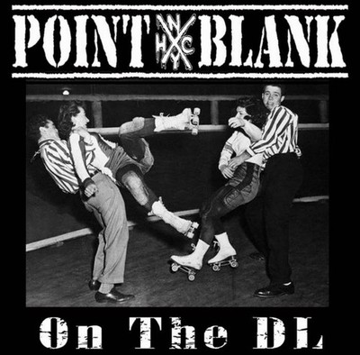 POINT BLANK NYHC - On The DL CD