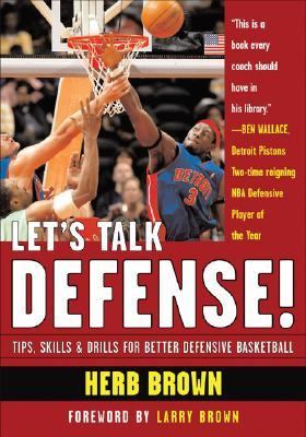 Let's Talk Defense: Tips, Skills & Drills for Better Defensive Basketball - Picture 1 of 1