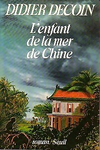 Das Kind vom Chinesischen Meer - Didier Decoin - V92445