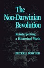 The Non-Darwinian Revolution: Reinterpreting a Historical Myth by Peter J. Bowler (Paperback, 1992)