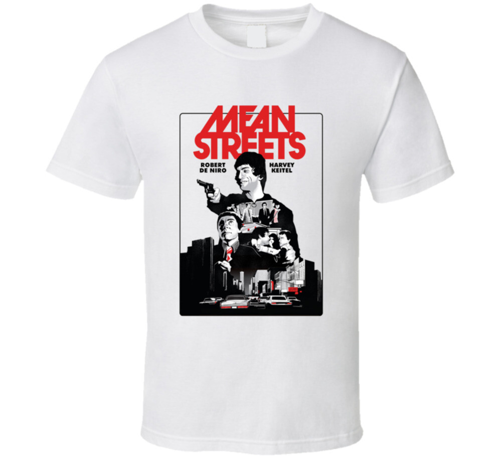 Mean Streets Robert De Niro Harvey Keitel T Shirt | eBay