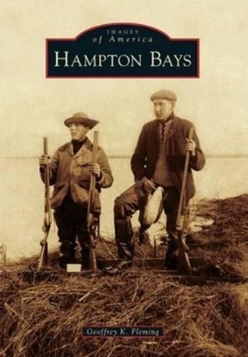 Geoffrey K. Fleming Hampton Bays (Taschenbuch) Images of America