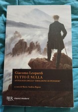 GIACOMO LEOPARDI Tutto è nulla Antologia dello "Zibaldone di pensieri" BUR 2021