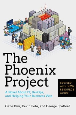 The Phoenix Project: A Novel about IT, DevOps, and Helping Your Business Win...