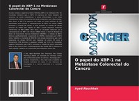 O Papel Do XBP-1 Na MetáStase Colorectal Do Cancro Ayed Abushbak