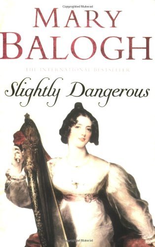 Slightly Dangerous: Number 8 in series (Bedwyn Series)-Mary Balogh