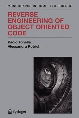 Reverse Engineering of Object Oriented Code by Paolo Tonella,... - 9781441923257