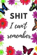 Shit I Can’t Remember: Organizer/Log ..., Woman, Strong