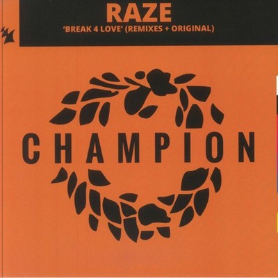 Raze - Break 4 Love (Remixes + Original) (12'')
