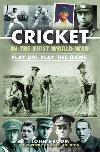 CRICKET IN THE FIRST WORLD WARPlay up! Play the Game