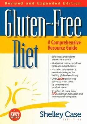 Gluten-Free Diet: A Comprehensive Resource Guide- Expanded and Revised  - GOOD