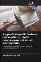 Karoline Peterseil | La Professionalizzazione Dei Mediatori Della Conoscenza...