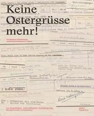 Keine Ostergrüsse mehr! | Lois Hechenblaikner (u. a.) | Deutsch | Buch | 397 S.